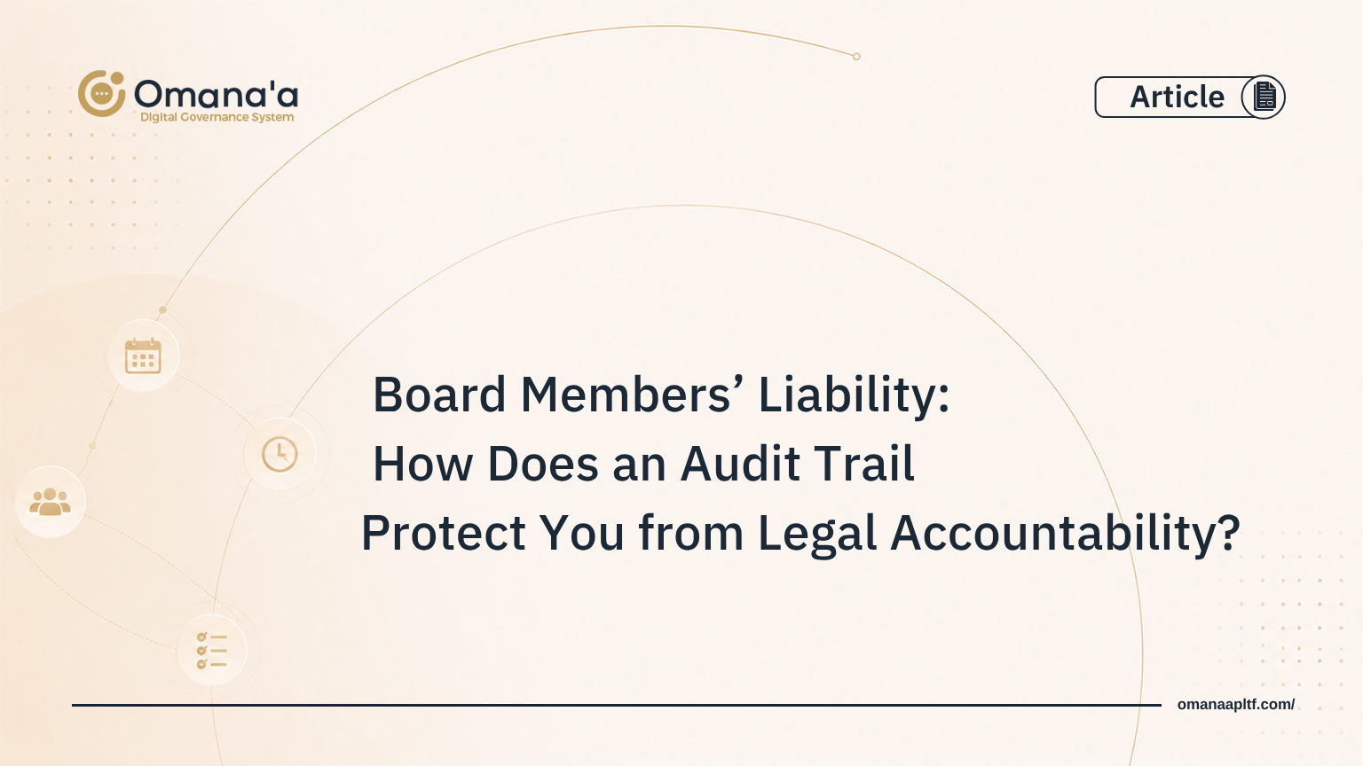 Board Members’ Liability: How Does an Audit Trail Protect You from Legal Accountability?