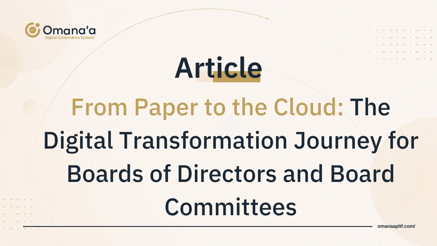 From Paper to the Cloud: The Digital Transformation Journey for Boards of Directors and Board Committees