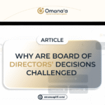 Why Are Board of Directors’ Decisions Challenged?