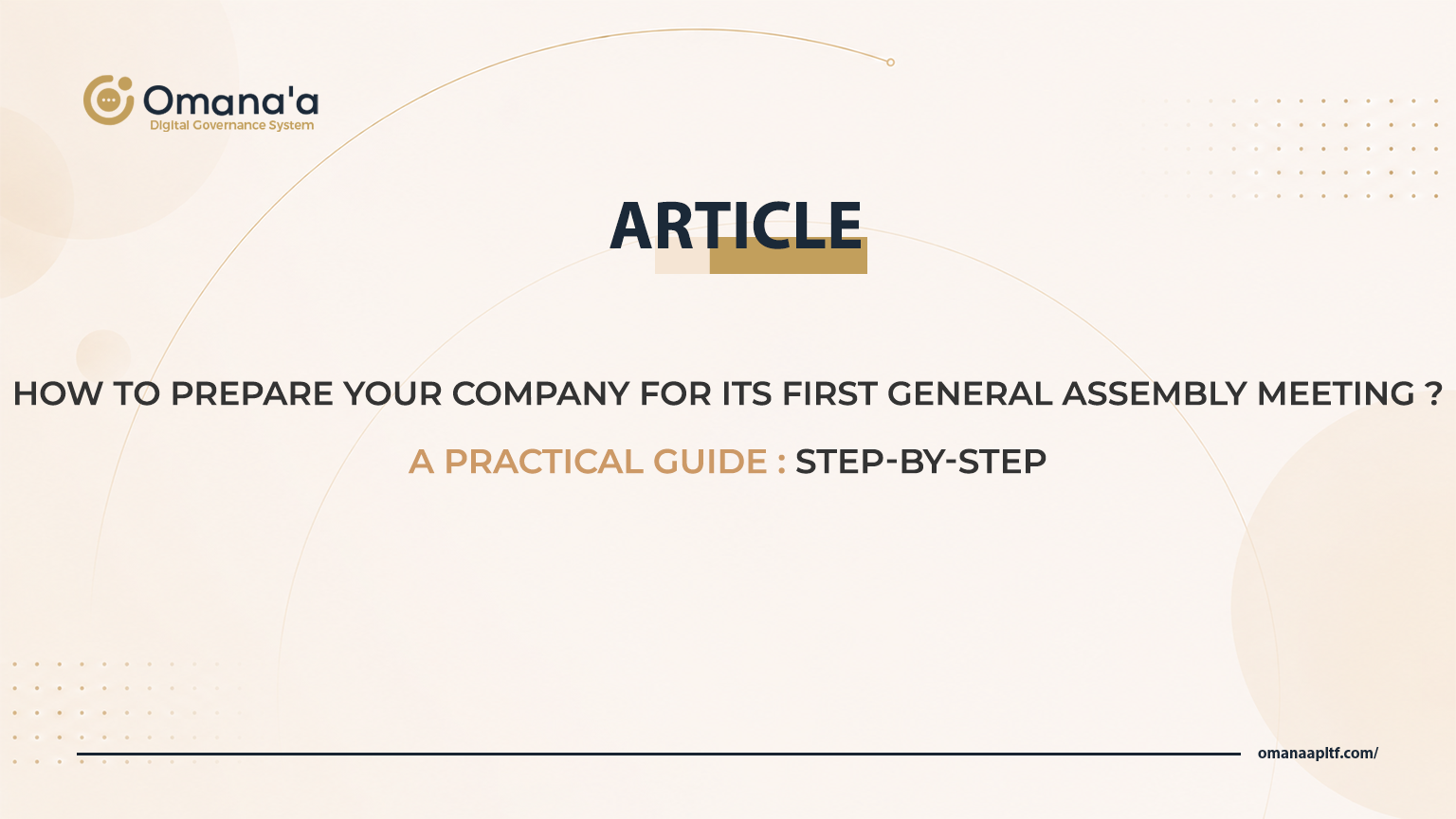 How to Prepare Your Company for Its First General Assembly Meeting: A Practical Step-by-Step Guide